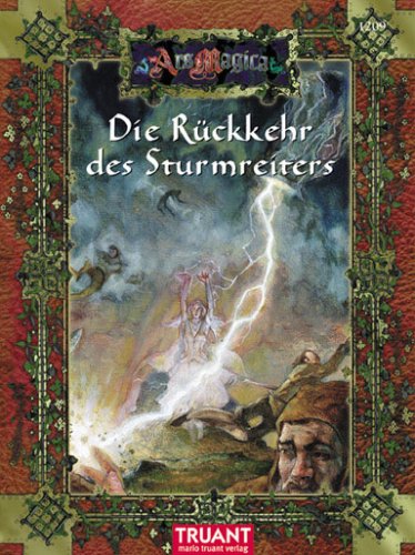 Ars Magica, Die RÃ¼ckkehr des Sturmreiters (9783934282001) by J. D. Wiker