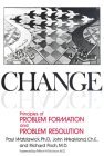 9783934316034: Change; Principles of Problem Formation and Problem Resolution