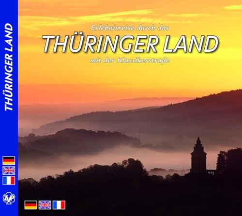 Stock image for THRINGER LAND - Entdeckungsreise durch das Thringer Land und entlang der Klassikerstrae - Texte in D/E/F for sale by medimops