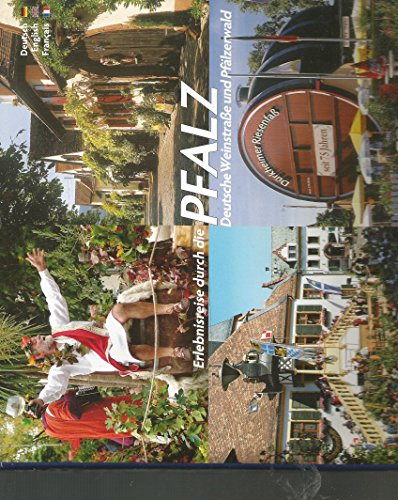 Stock image for Erlebnisreise durch die Pfalz: Deutsche Weinstra�e und Pf�lzerwald for sale by Wonder Book