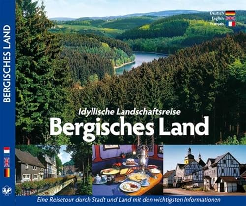 Stock image for BERGISCHES LAND - Idyllische Landschaftsreise Bergisches Land - Texte in D/E/F for sale by Kunsthandlung Rainer Kirchner