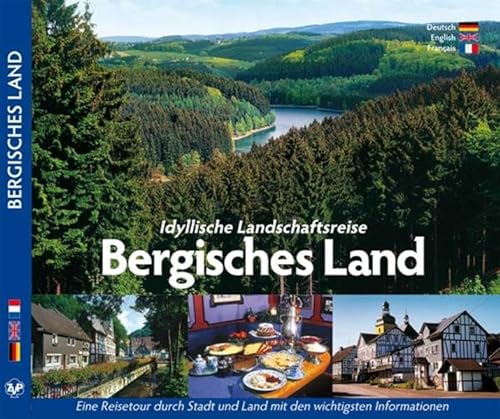 Stock image for Idyllische Landschaftsreise BERGISCHES LAND - Texte in Deutsch/Englisch/Franzsisch for sale by medimops