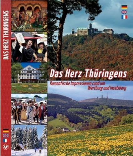 Stock image for Das Herz Thringens - Romantische Impressionen rund um Wartburg und Inselsberg - Texte in Deutsch/E for sale by medimops