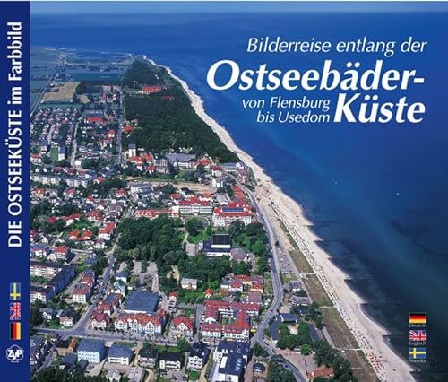 9783934328990: OSTESEEBÄDER - Bilderreise entlang der Ostseebäder-Küste. Von Flensburg bis Usedom-Texte in D/E/Schwedisch