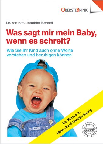 Imagen de archivo de Was sagt mir mein Baby, wenn es schreit? a la venta por Antiquariat Harry Nimmergut