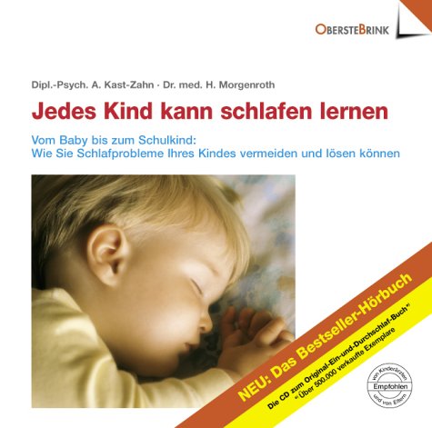 Jedes Kind kann schlafen lernen. CD. - Kast-Zahn, Annette, Morgenroth, Hartmut