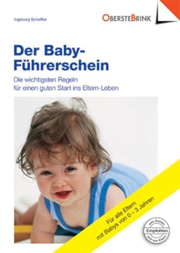 Stock image for Der Baby-Fhrerschein. Die wichtigsten Regeln fr einen Start ins Eltern-Leben for sale by medimops