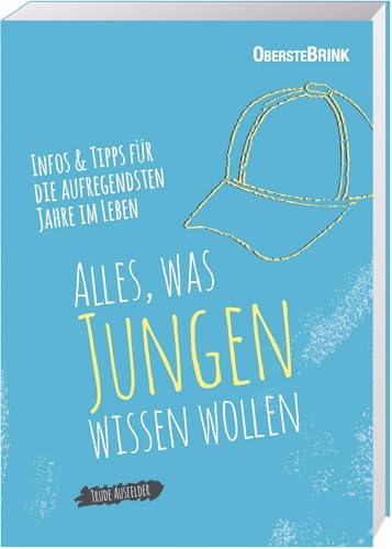 9783934333499: Alles, was Jungen wissen wollen: Infos und Tipps fr die aufregensten Jahre im Leben