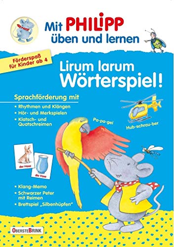 9783934333772: Mit Philipp spielen und lernen Lirum larum Wrterspiel !: Lirum larum Wrterspiel!