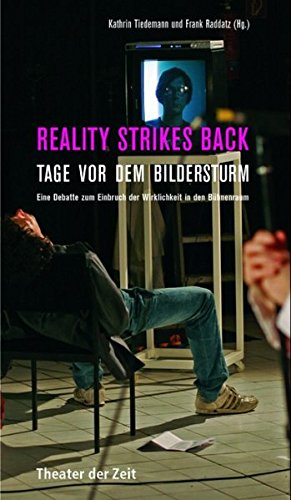 9783934344501: Reality strikes back: Tage vor dem Bildersturm