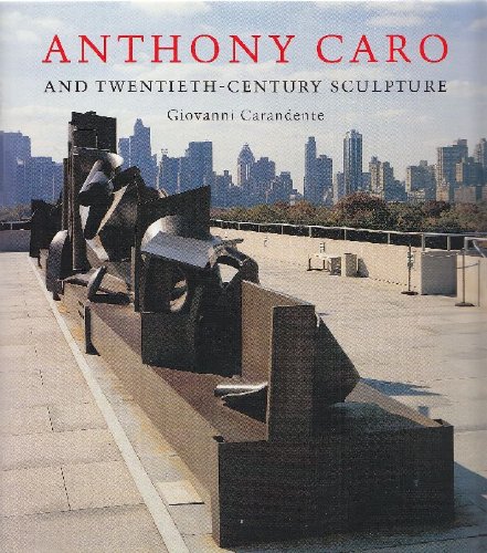 Stock image for Anthony Caro - And Twentieth-century Sculpture for sale by BURISBOOKS