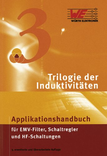 9783934350304: Trilogie der Induktivitten: Designfhrer fr Induktivitten und Filter
