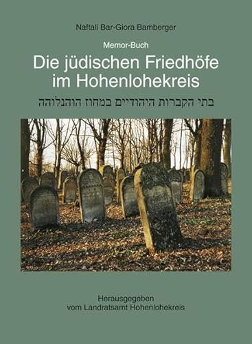 9783934350595: Die jdischen Friedhfe im Hohenlohekreis / 2 Bde.
