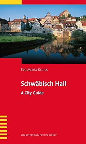 Beispielbild fr Schwäbisch Hall: A City Guide zum Verkauf von AwesomeBooks