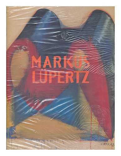 Stock image for Markus Lupertz: Malerei, Zeichnung, Skulptur Museum Wurth for sale by A Book By Its Cover