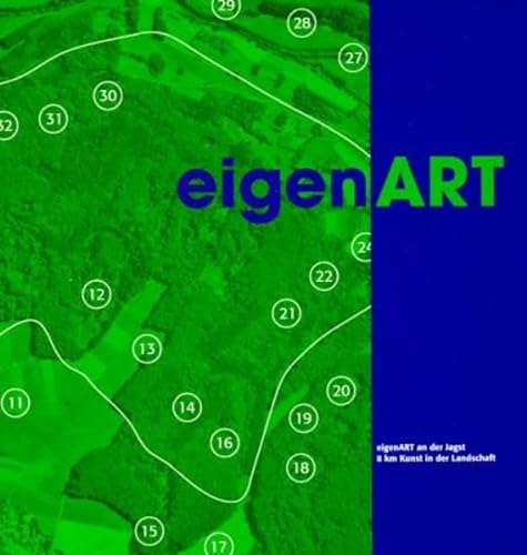Beispielbild fr eigenART. : eigenART an der Jagst: 8 km Kunst in der Landschaft. zum Verkauf von Buchpark