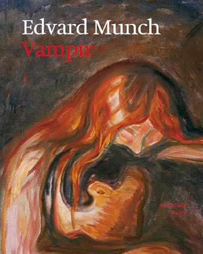 Edvard Munch. Vampir - Munch, Edvard, Weber, C. Sylvia