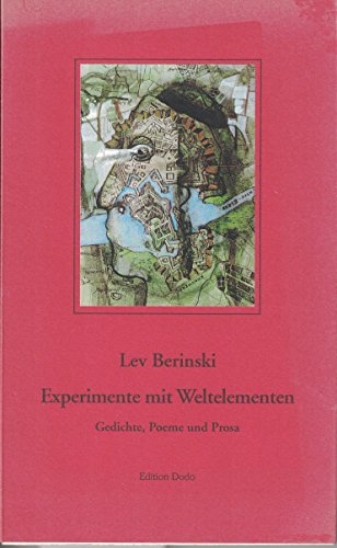 Beispielbild fr Experimente mit Weltelementen: Gedichte, Poeme und Prosa zum Verkauf von Gerald Wollermann