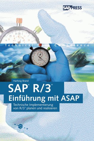 Beispielbild fr SAP R/3-Einfhrung mit ASAP: Technische Implementierung von R/3 planen und realisieren (SAP PRESS) zum Verkauf von medimops