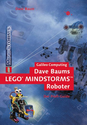 Dave Baums LegoÂ® Mindstorms Roboter - Der Profi-Guide (m. CD-Rom) (9783934358393) by Dave Baum