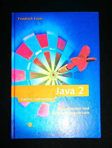 Image d'archives pour Java 2 - Patterns, Idioms, Java-Zertifizierung, mit CD-ROM (Gebundene Ausgabe) SUN Certified Programmer Java-Entwickler meOme Designmuster und Zertifizierungswissen SUN Certified Programmer Design-Patterns Friedrich Esser mis en vente par BUCHSERVICE / ANTIQUARIAT Lars Lutzer