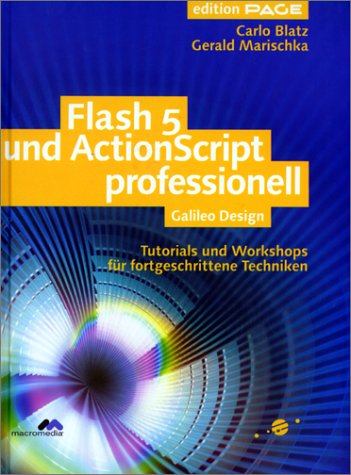 Flash 5 und ActionScript professionell. Galileo Design. Tutorials und Workshops für fortgeschritt...