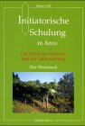 Initiatorische Schulung in Arco, Der Hüter der Schwelle und der Lebensauftrag - Grill, Heinz