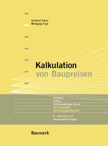 9783934369306: Kalkulation von Baupreisen - Drees Gerhard und Wolfgang Paul