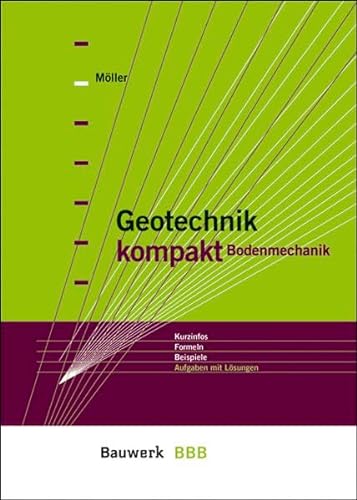 Geotechnik kompakt: Bodenmechanik - Gerd Möller