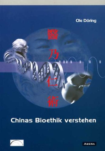 Stock image for Chinas Bioethk verstehen - Ergebnisse, Analysen und berlegungen aus einem Forschungsprojekt zur kulturell aufgeklrten Bioethik for sale by Der Ziegelbrenner - Medienversand