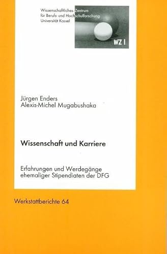 Stock image for Wissenschaft und Karriere. Erfahrungen und Werdegnge ehemaliger Stipendidaten der DFG for sale by Antiquariat & Verlag Jenior