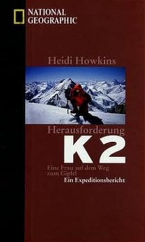 Stock image for Herausforderung K2 - Eine Frau auf dem Weg zum Gipfel for sale by Antiquariat Nam, UstId: DE164665634