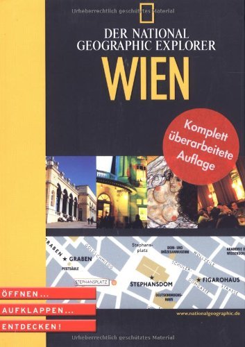 National Geographic Explorer - Wien. Öffnen. Aufklappen. Entdecken - Guillot, Serge, Silvie Lohr und Lena Winkler-Hermaden