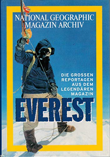 Imagen de archivo de Everest - Die groen Reportagen aus dem legendren Magazin National Geographic Magazin Archiv [Hardcover] L. V. S. Blacker and Edmund Hillary a la venta por BUCHSERVICE / ANTIQUARIAT Lars Lutzer