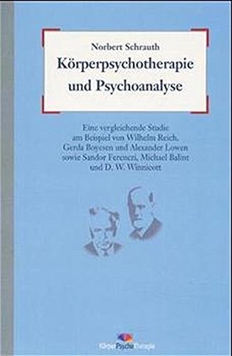 9783934391086: Krperpsychotherapie und Psychoanalyse: Eine vergleichende Studie