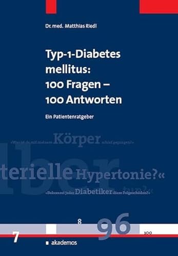 Stock image for Typ-1-Diabetes mellitus: 100 Fragen - 100 Antworten for sale by medimops