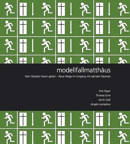 Beispielbild fr modellfallmatthus: Neue Wege im Umgang mit sakralen Rumen zum Verkauf von medimops