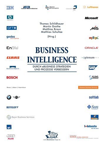 9783934424715: Business Intelligence: Durch eBusiness Strategien und Prozesse verbessern