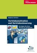 Beispielbild fr Vertriebsmotivation und Vertriebssteuerung - So bringen Sie Ihren Vertrieb auf Vordermann zum Verkauf von medimops