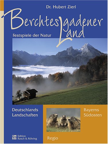 Stock image for Berchtesgadener Land: Juwel in den Alpen for sale by medimops
