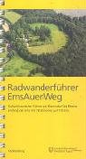 Beispielbild fr Radwanderfhrer EmsAuenWeg: Kulturhistorischer Fhrer von Warendorf bis Rheine entlang der EMs mit 7 zum Verkauf von medimops