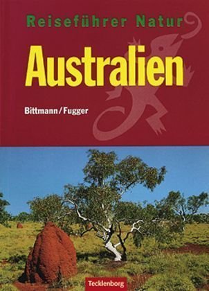 9783934427723: Australien. Reisefhrer Natur