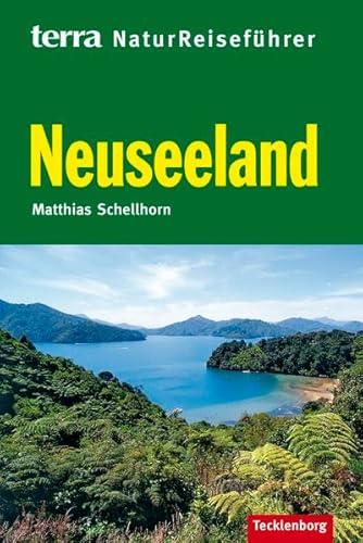 terra NaturReiseführer Neuseeland - Matthias Schellhorn