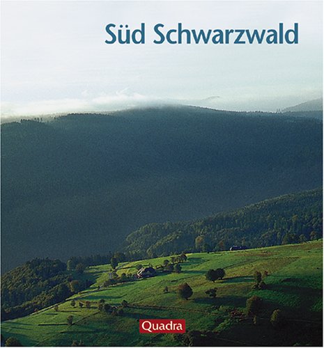 Beispielbild fr Sd Schwarzwald. Das kleine Hochgebirge am Oberrhein zum Verkauf von medimops