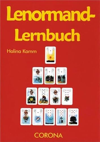 Lenormand-Lernbuch : das kleine Einmaleins zu den Lenormand-Karten. Corona-Lernbuch der Corona-Ha...