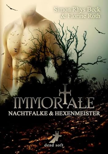 Immortale - Nachtfalke und Hexenmeister - Simon Rhys Beck