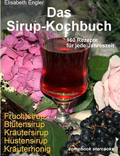 das sirup kochbuch fruchtsirup von elisabeth engler - ZVAB