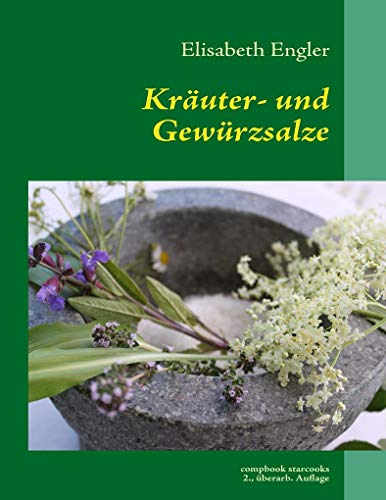 Beispielbild fr Kruter- und Gewrzsalze: 95 leckere Salzmischungen, hllisch scharf und himmlisch wrzig zum Verkauf von medimops