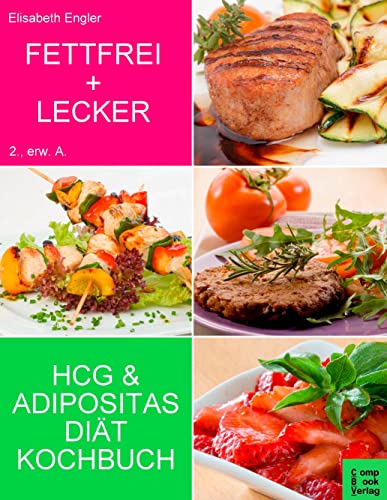 Beispielbild fr Fettfrei und Lecker - Das Adipositas und HCG Ditkochbuch: Hardcover Geschenkausgabe zum Verkauf von medimops