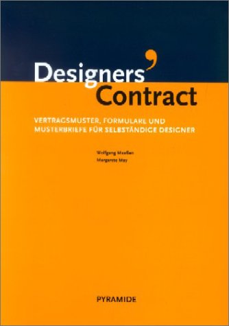 9783934482029: Designers' Contract. Vertragsmuster, Formulare und Musterbriefe für selbständige Designer, m. CD-ROM (Livre en allemand)